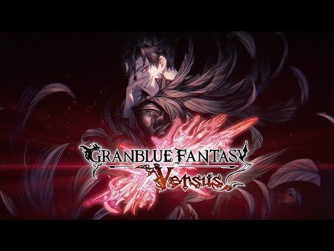 グランブルーファンタジー ヴァーサス PV#20「ベリアル参戦編」 - YouTube