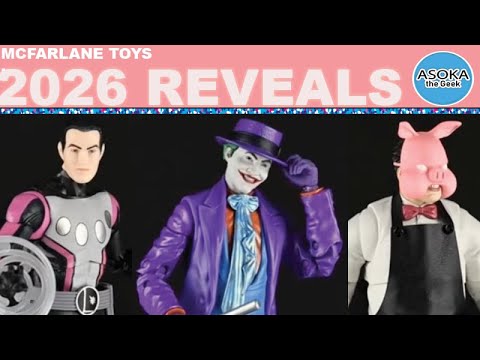 McFarlane Toys DC Multiverse: New 2026 Reveals! | Asoka The Geek