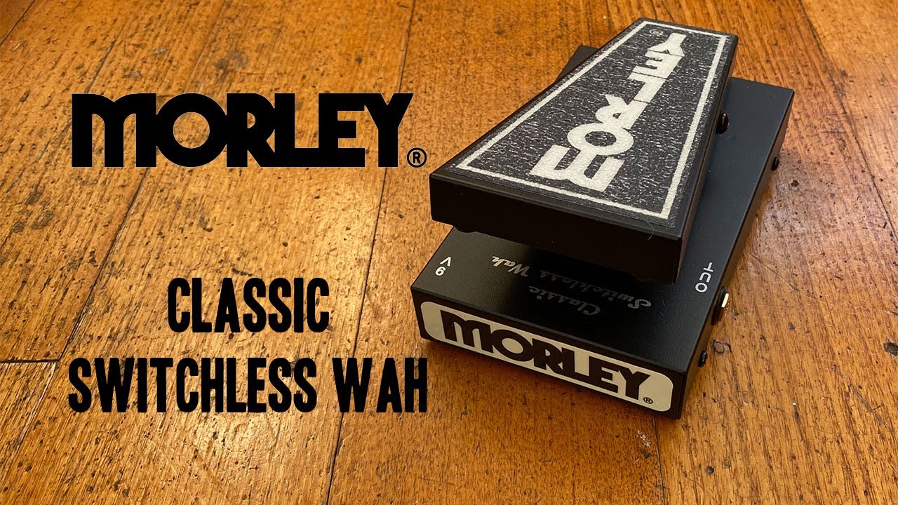 Morley: Classic Switchless Wah - YouTube