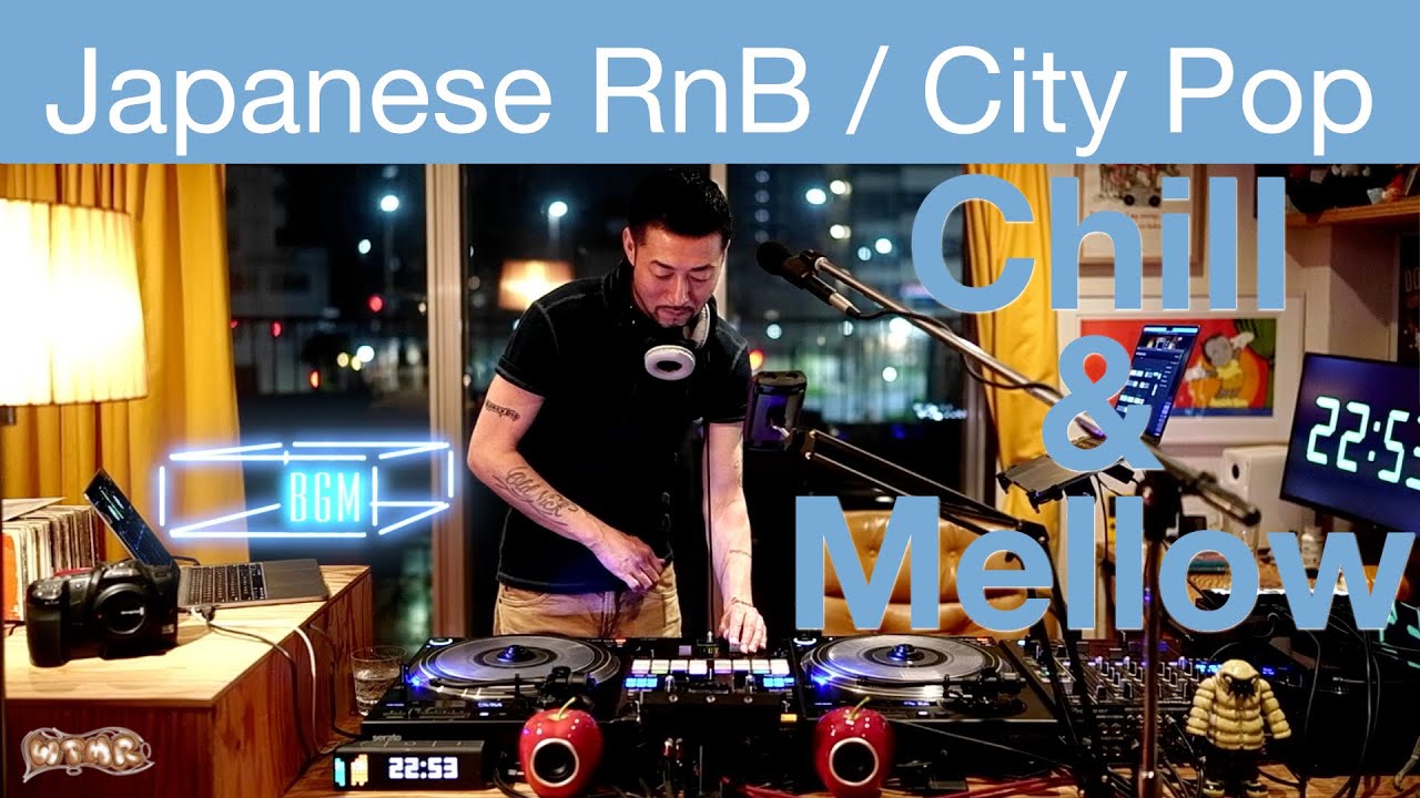 Japanese RnB / CITY POP Chill & Mellow Mix “WTMR BGM-73” [Playlist