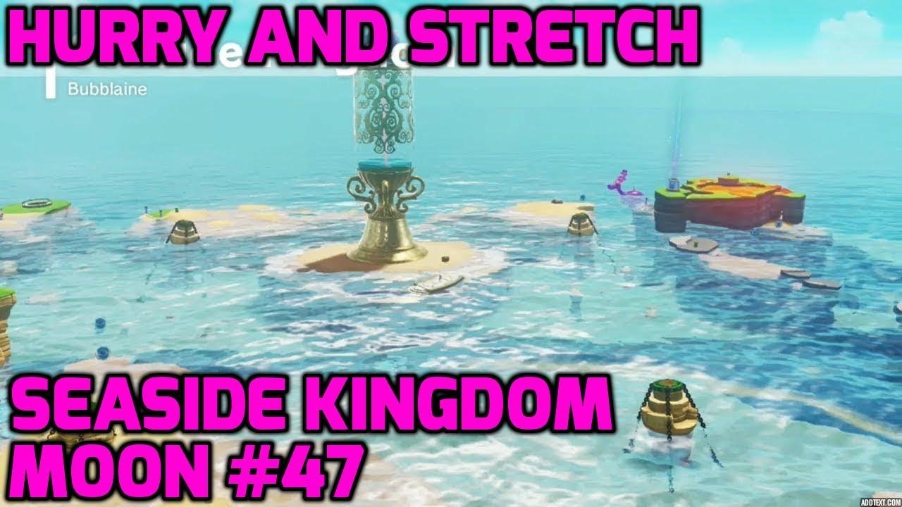 Super Mario Odyssey - Seaside Kingdom Moon #47 - Hurry and Stretch