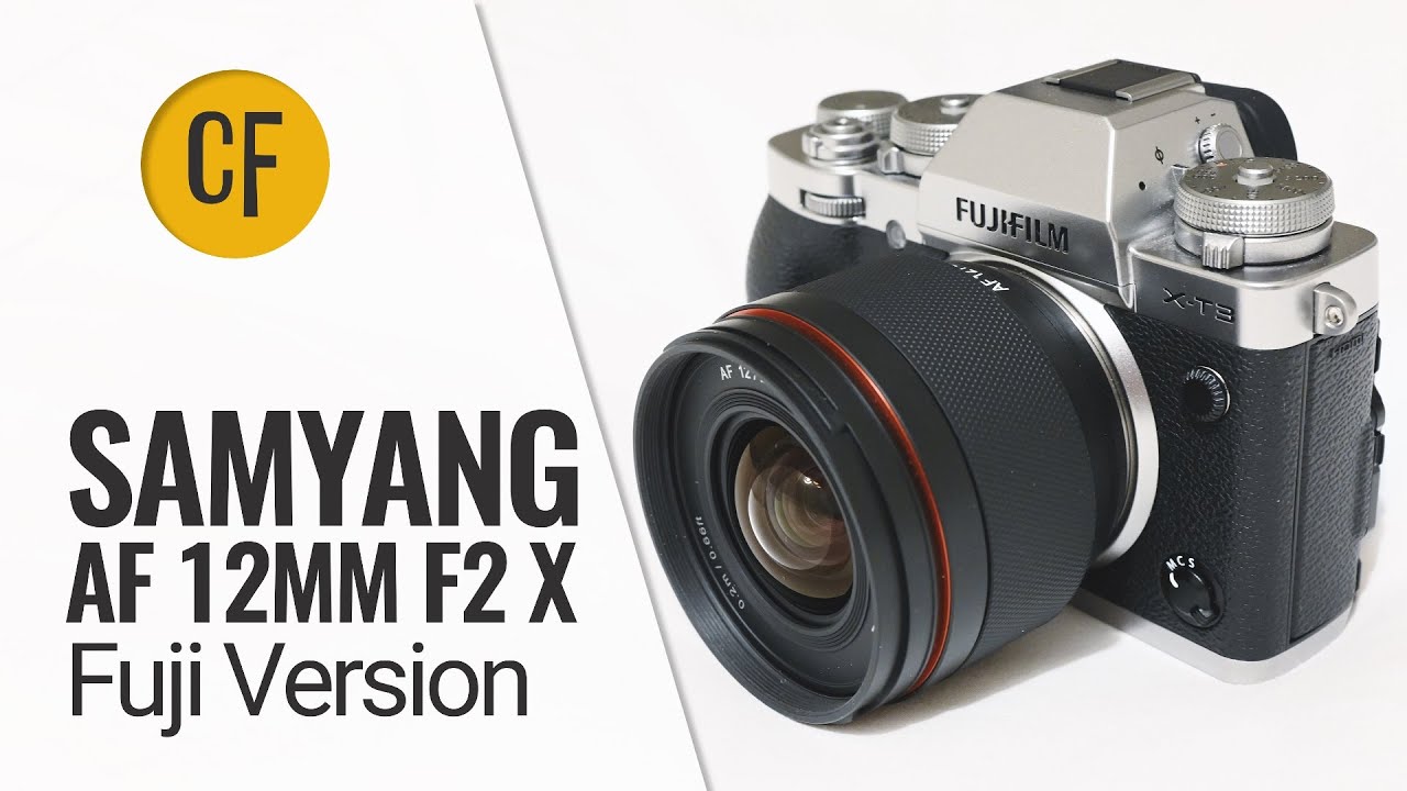 Samyang AF 12mm f/2 X (Fuji version) lens review - YouTube