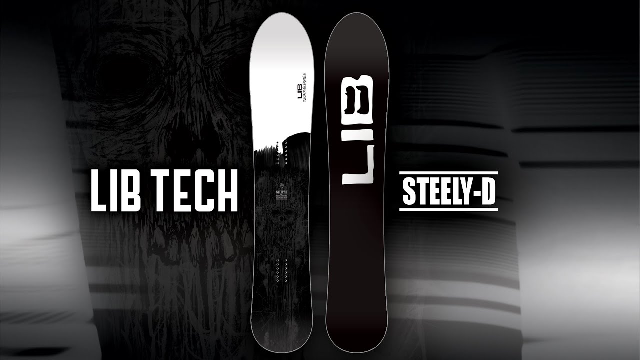 2023-2024 STEELY-D | LIB TECH SNOWBOARD - YouTube