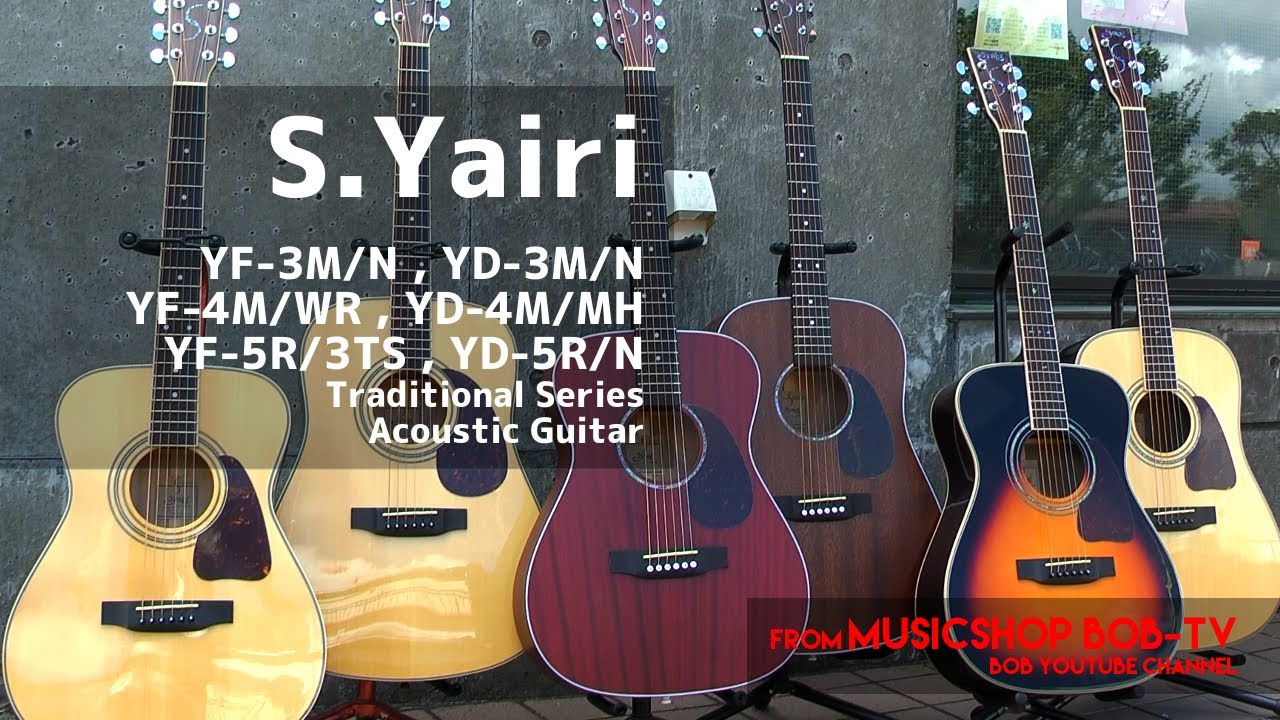 S.Yairi YF-3M/N , YD-3M/N , YF-4M/WR , YD-4M/MH , YF-5R/3TS , YD