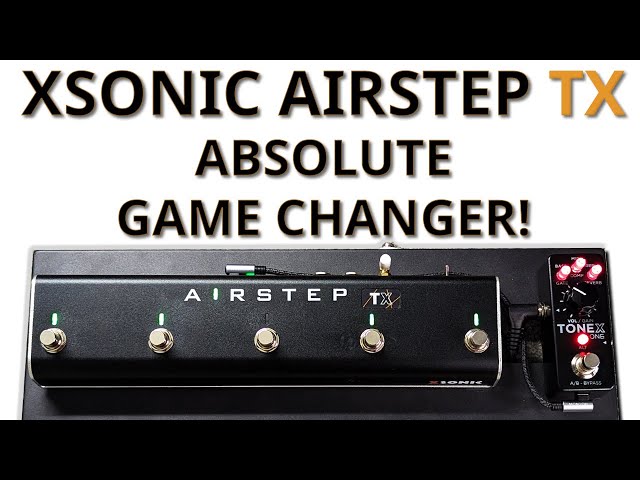 How To Take Full Control of Your Tonex One With Airstep TX Edition