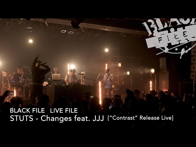 LIVE FILE : STUTS - Changes feat. JJJ (“Contrast” Release Live