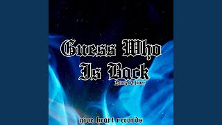 Guess Who Is Back (From 