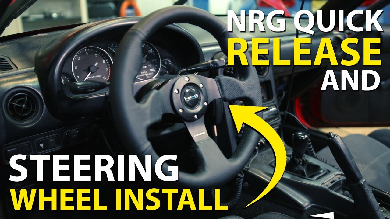 Complete Install Guide NRG Quick Release and Steering Wheel WITH
