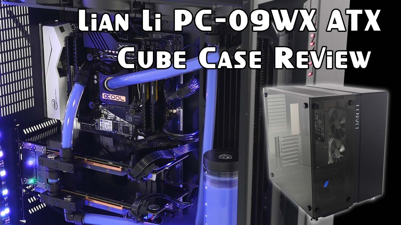 Lian Li PC-O9WX Tempered Glass Case Review | KitGuru