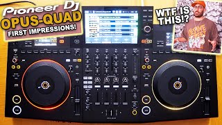 Pioneer DJ OPUS-QUAD - Not what we expected! Quick look & first