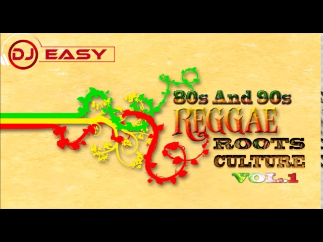 Reggae 80s ,90s Roots and Culture Vol.1 Mix By Djeasy - YouTube