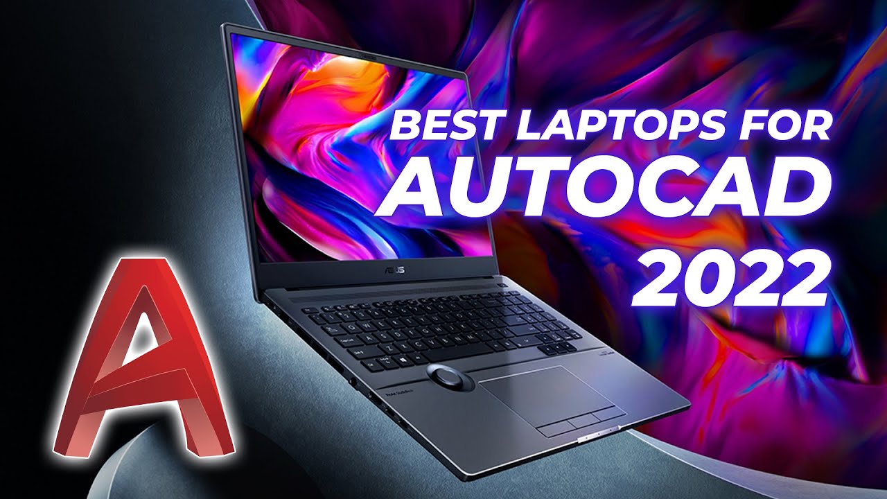 Best Laptops for AutoCAD 2022 | 3DS Max | AutoDesk Software