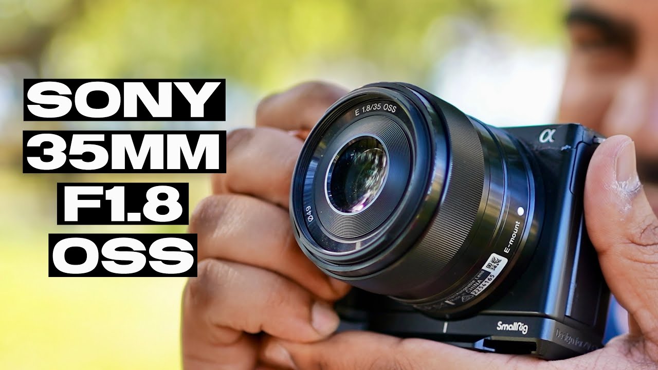 Best Lens for Sony ZV-E10, a6700 & FX30 | Sony 35mm F1.8 OSS Lens