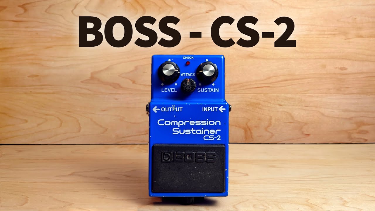 BOSS - Compression Sustainer CS-2 - YouTube