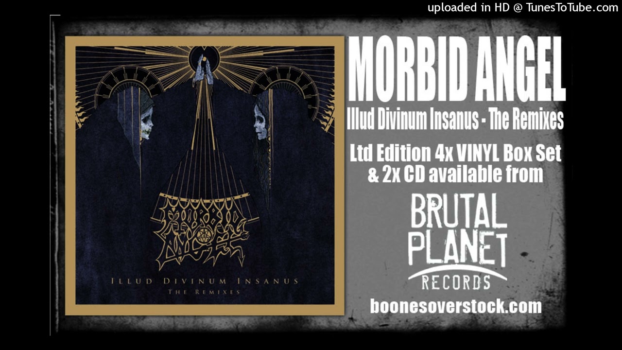 Morbid Angel – Illud Divinum Insanus - The Remixes (Deluxe 2-CD