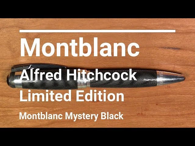 Montblanc Alfred Hitchcock Limited Edition / Montblanc Mystery