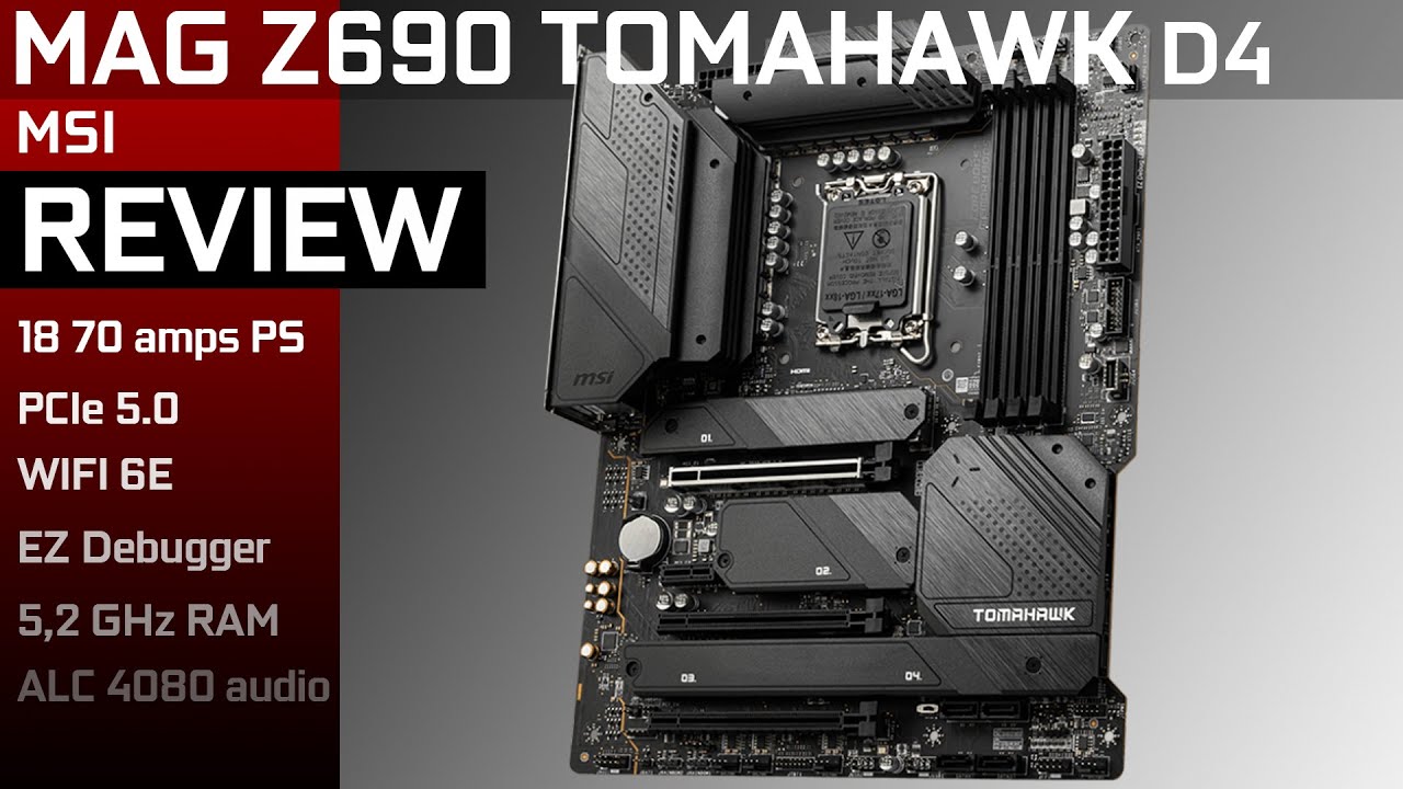 The MSI MAG Z690 TOMAHAWK D4, a gamer's delight! - YouTube