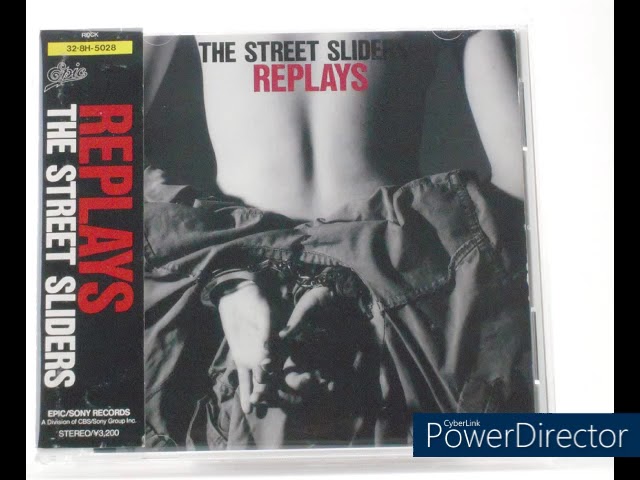 THE STREET SLIDERS REPLAYS スライダーズ初期リミックス・ベスト