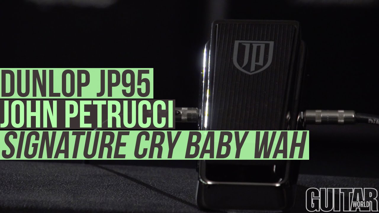 Dunlop JP95 John Petrucci Signature Cry Baby Wah - YouTube