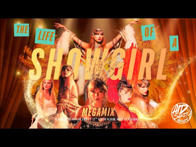 THE LIFE OF A SHOWGIRL (MEGAMIX) - Taylor Swift | by AID - YouTube