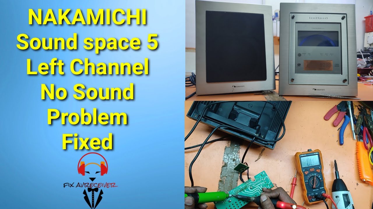 Nakamichi Sound space 5 one channel no sound fixed in Tamil - YouTube