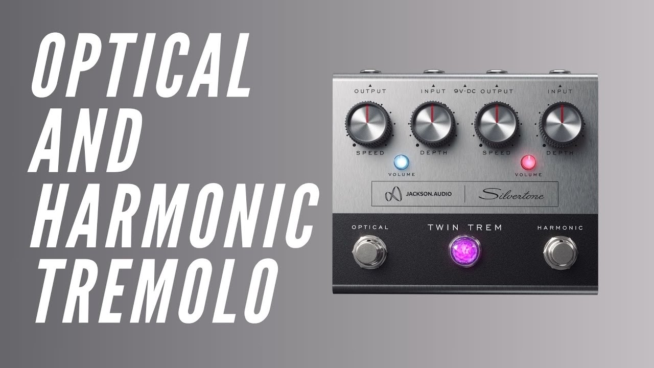 Jackson Audio Twin Trem - Harmonic and Optical Tremolo - YouTube