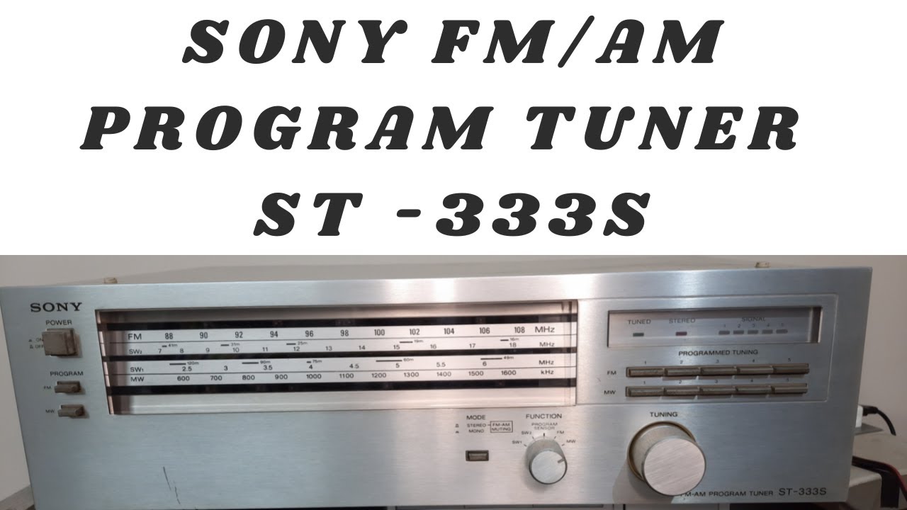 Sony FMAM Program Tuner ST 333S How To Use Kaise Chalaye Price And