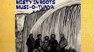 Misty In Roots - Musi O Tunya (1985 People Unite) Full LP - YouTube