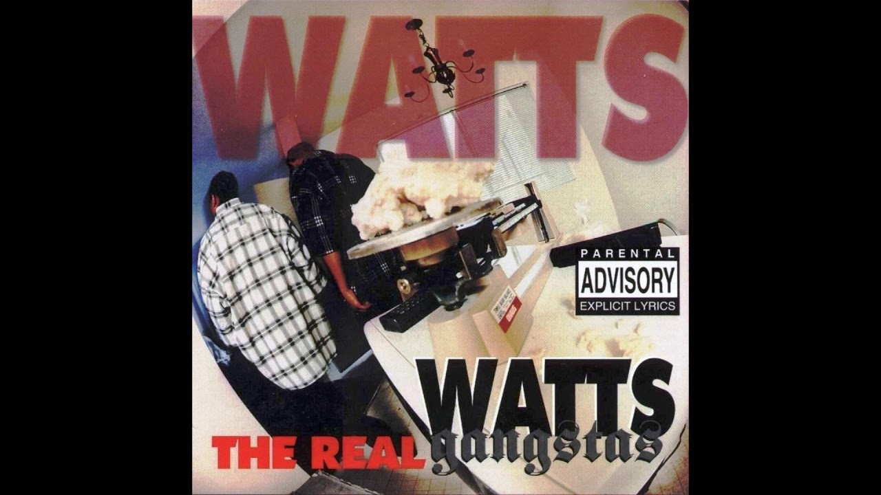 Watts Gangstas ○ 1995 ○ The Real (FULL ALBUM) - YouTube