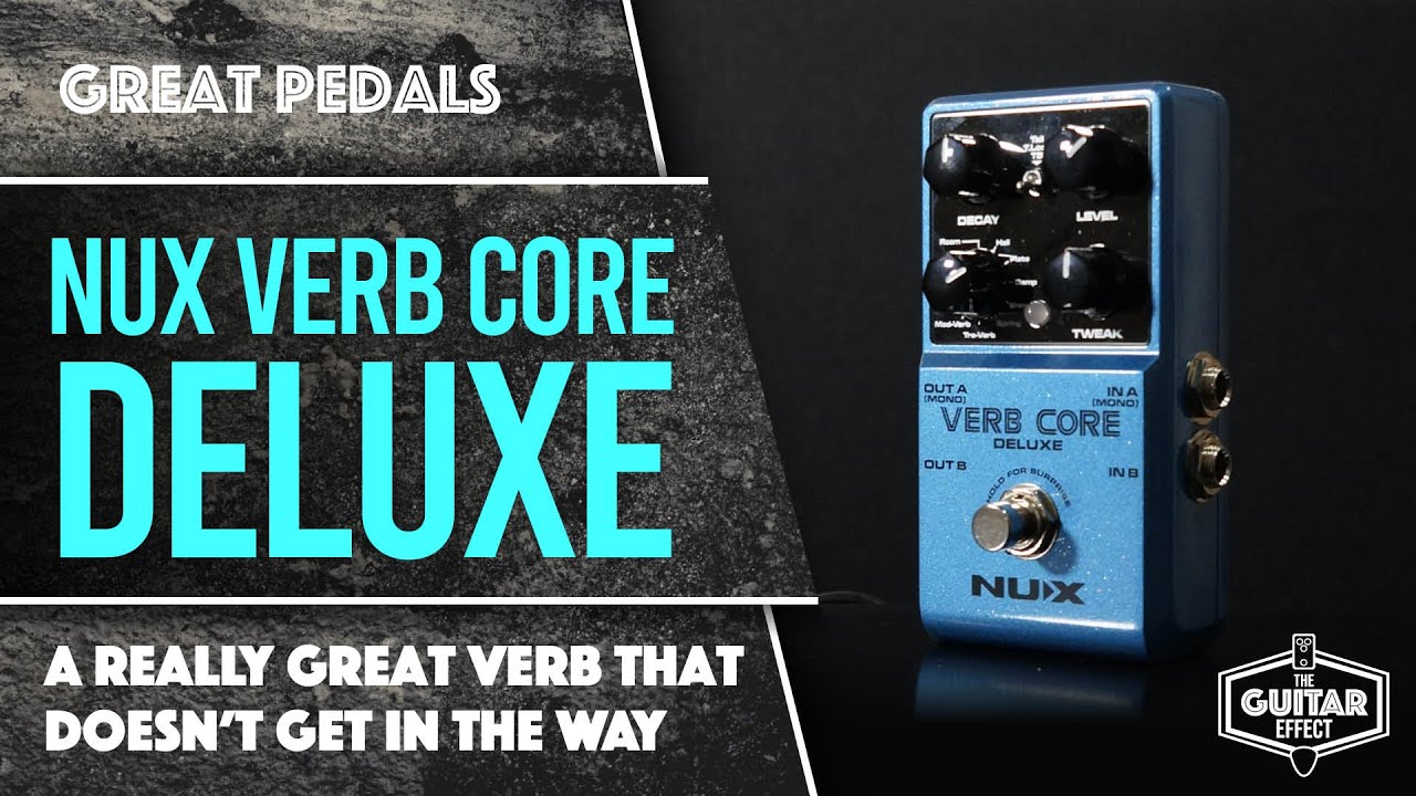 Nux Verb Core Deluxe. A really simple and effective Reverb Pedal