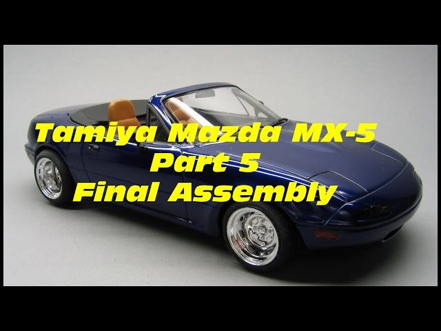 Tamiya:Mazda MX 5 Part 5 Final Assembly - YouTube