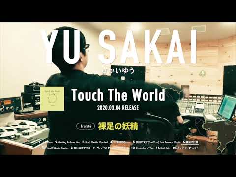 さかいゆう 6th Album『Touch The World』全曲ティザー - YouTube