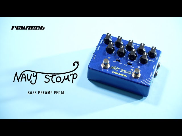 Navy Stomp Bass Preamp / PLAYTECH - YouTube