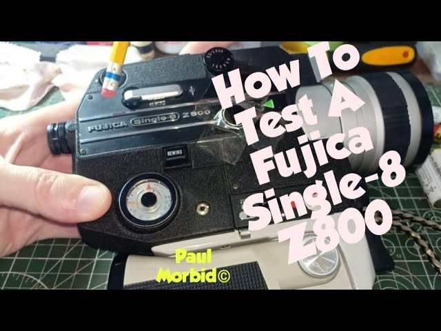 How To Test A Fujica Single-8 Z 800 - YouTube