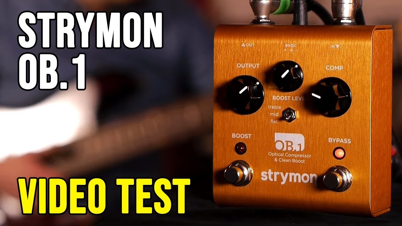 strymon OB.1 Optical Compressor & Clean Boost unit 【イシバシ楽器
