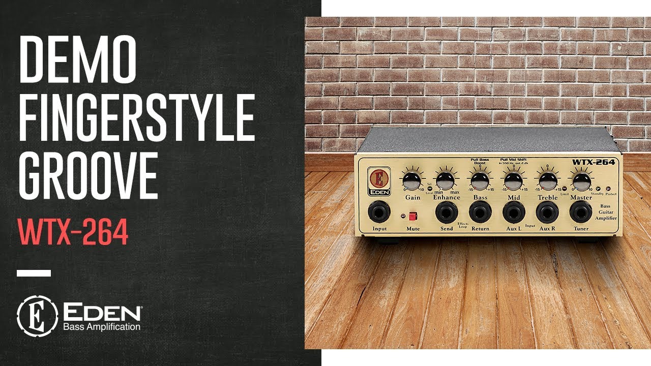 EDEN WTX264 | Fingerstyle Groove - YouTube