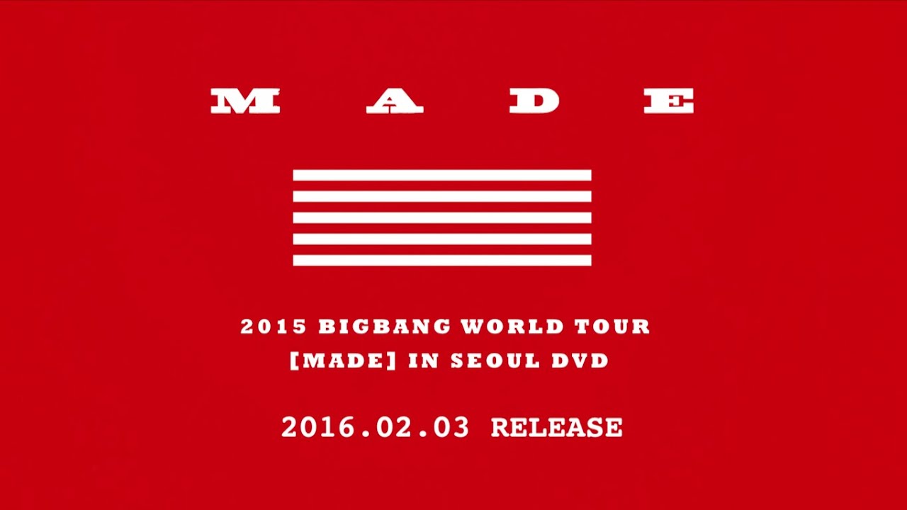 2015 BIGBANG WORLD TOUR [MADE] IN SEOUL DVD
