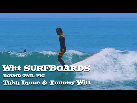 Witt SURFBOARDS - ROUND TAIL PIG 9`4 Ride by Tommy Witt & Taka