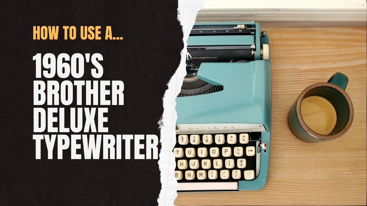 Brother Deluxe Typewriter — Complete Tutorial & Maintenance Guide