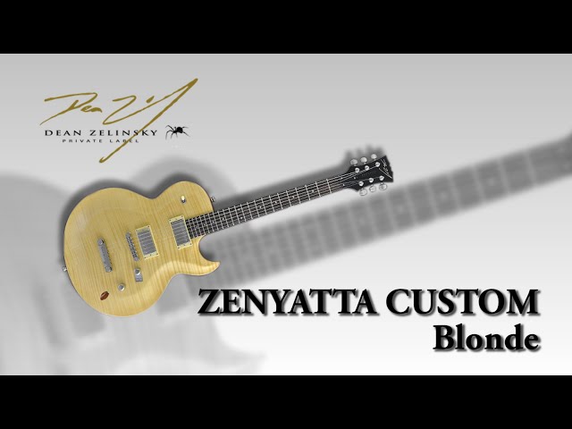 DEAN ZELINSKY / エレキギター ZENYATTA CUSTOM Blonde - YouTube