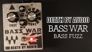 BASS WAR | DEATH BY AUDIO | 製品情報