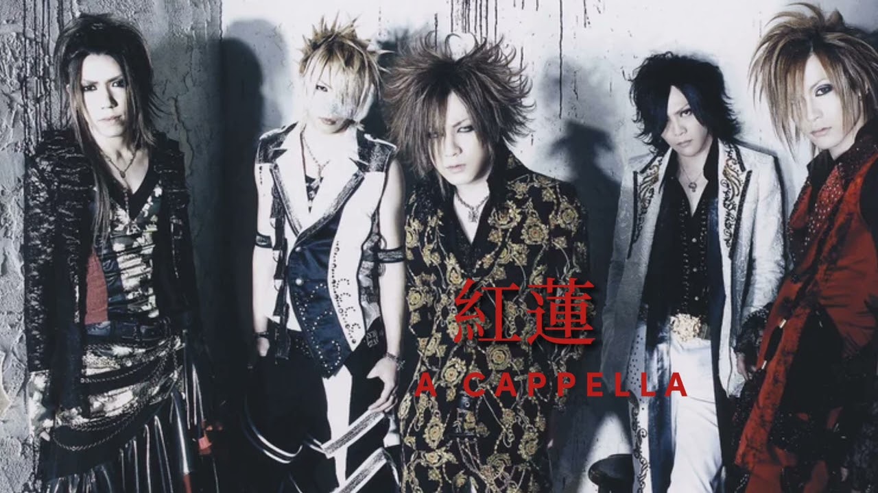 the GazettE - GUREN / 紅蓮 ( A Cappella) ONLY RUKI's VOICE - YouTube