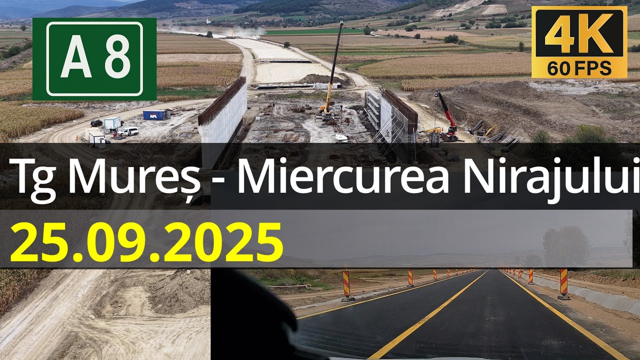 Autostrada A8 Lot complet Tg Mureș - Miercurea Nirajului - 25.09