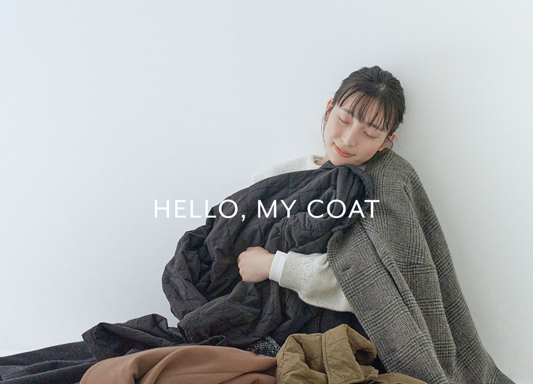 HELLO MY COAT｜nest Robe / CONFECT ONLINE SHOP