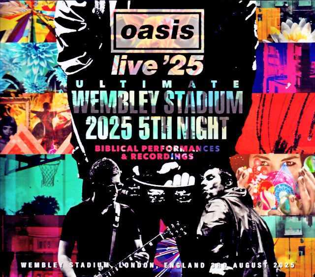 Oasis オアシス/London,UK 08.03.2025 Complete Remaster and Remix of