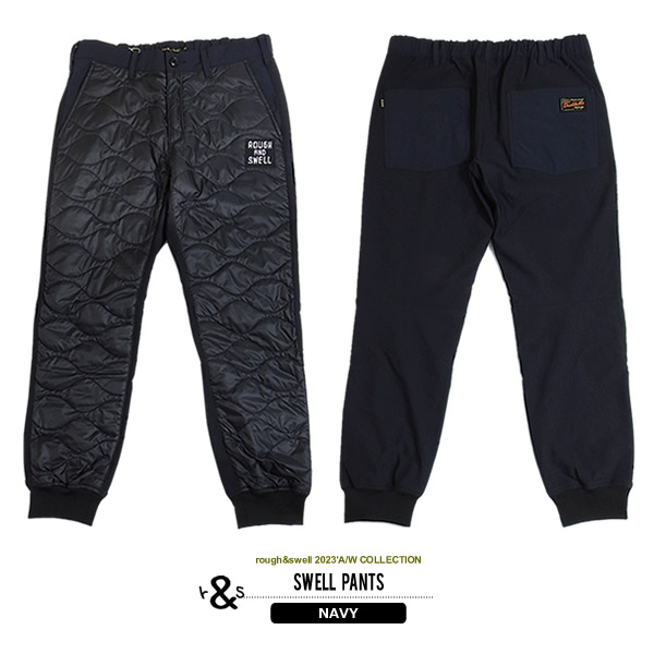 rough&swell［ラフアンドスウェル］SWELL PANTS/キルティングジョガー