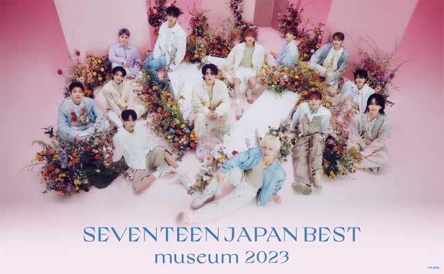 SEVENTEEN JAPAN BEST museum 2023｜イベントのチケット ローチケ