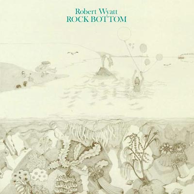 Rock Bottom : Robert Wyatt | HMV&BOOKS online - VACK-1225