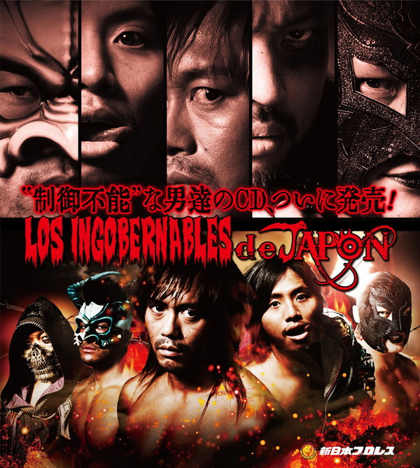 プロレス界人気NO1】内藤哲也率いるLOS INGOBERNABLES de JAPONの