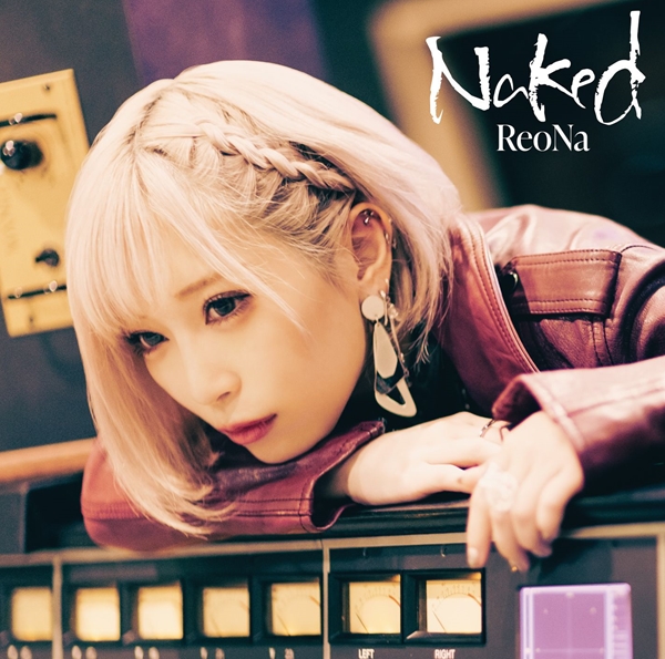 ReoNa、最新EP『Naked』リリース&全国ツアー開催 - News - OTOTOY